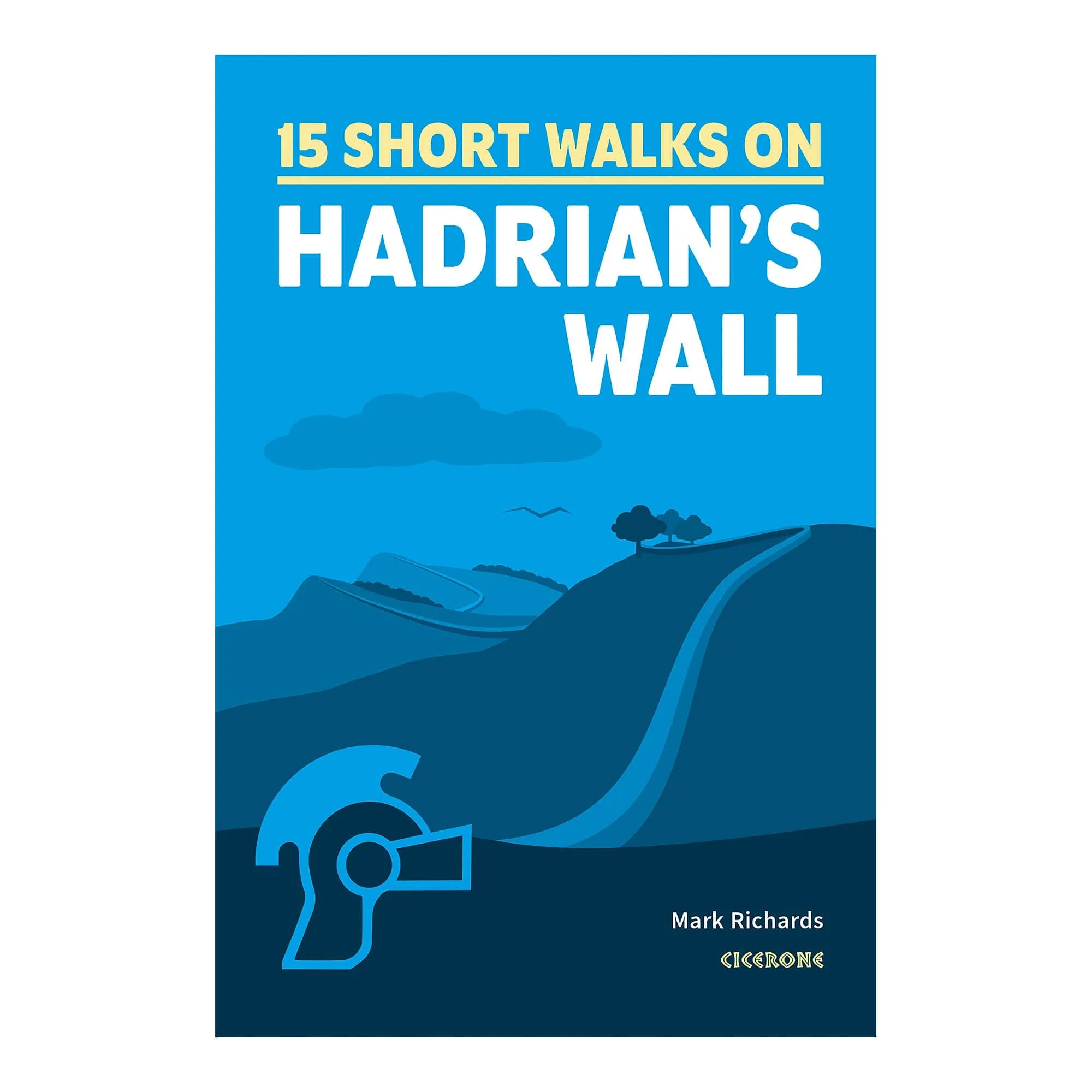 15 Short Walks around Hadrians Wall